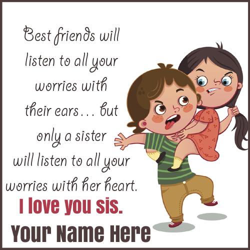 Brother Sister Love Funny Quote Greeting With Your Name